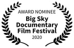 Award Nominee Big Sky Documentary Film Festival 2020
