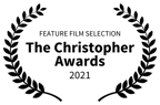 Feature Film Selection: The Christoper Awards 2021