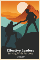 Effective Leaders: Serving With Purpose Poster