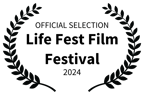 Life Fest Film Festival - DOCUMENTARY SHORTS - Official Selection