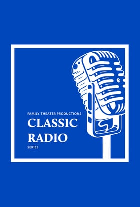 Family Theater Productions Classic Radio Series