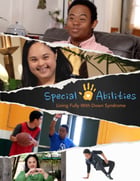 Special Abilities: Living Fully with Down Syndrome Poster