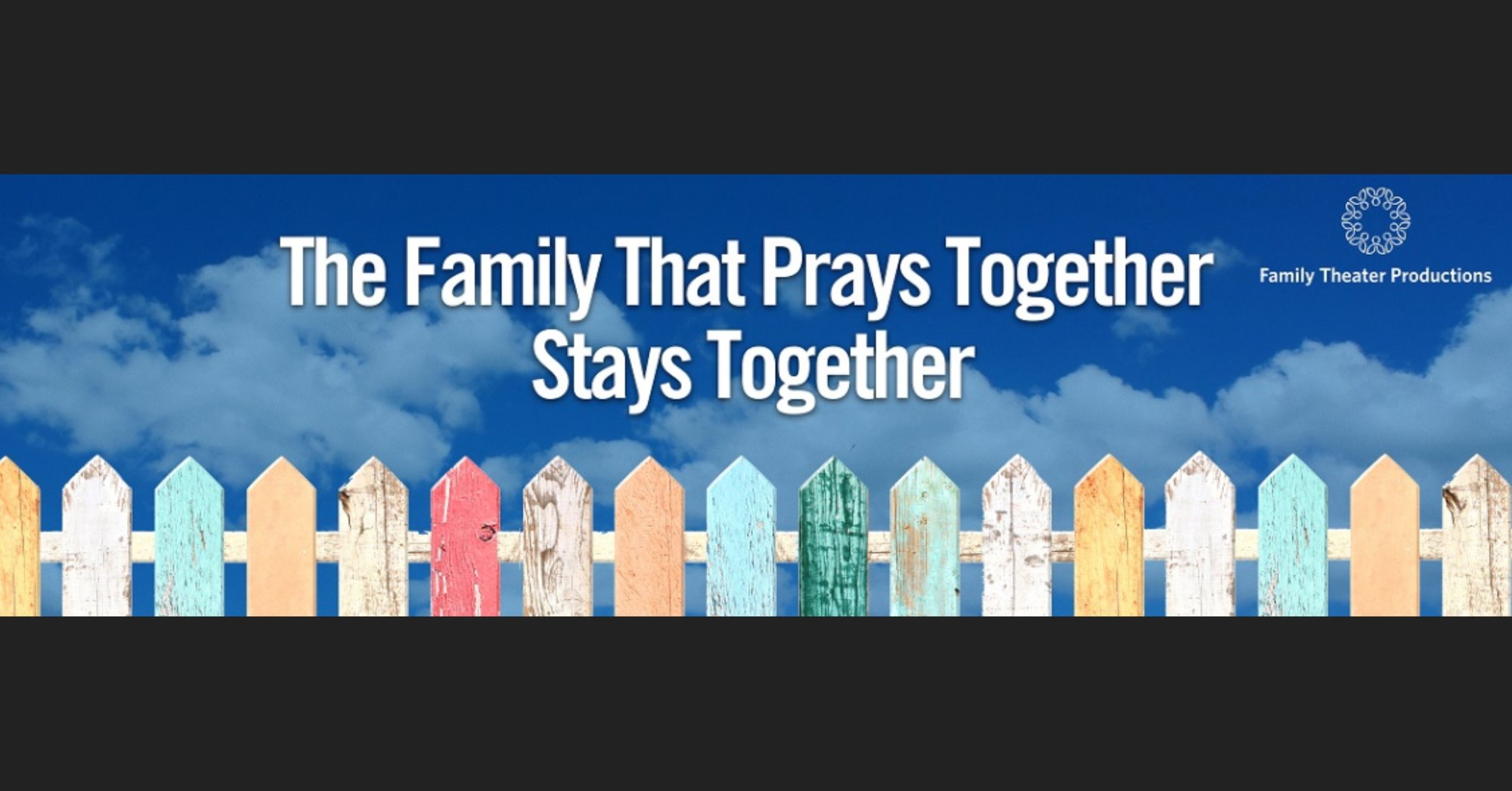 FTP - The Family That Prays Together Billboard Backdrop